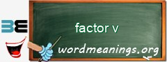 WordMeaning blackboard for factor v